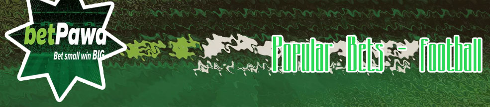 Popular bets in betpawa